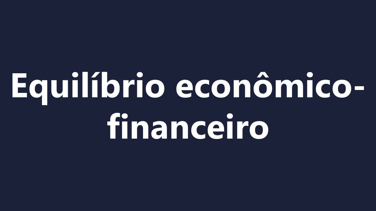 Equilíbrio econômico-financeiro