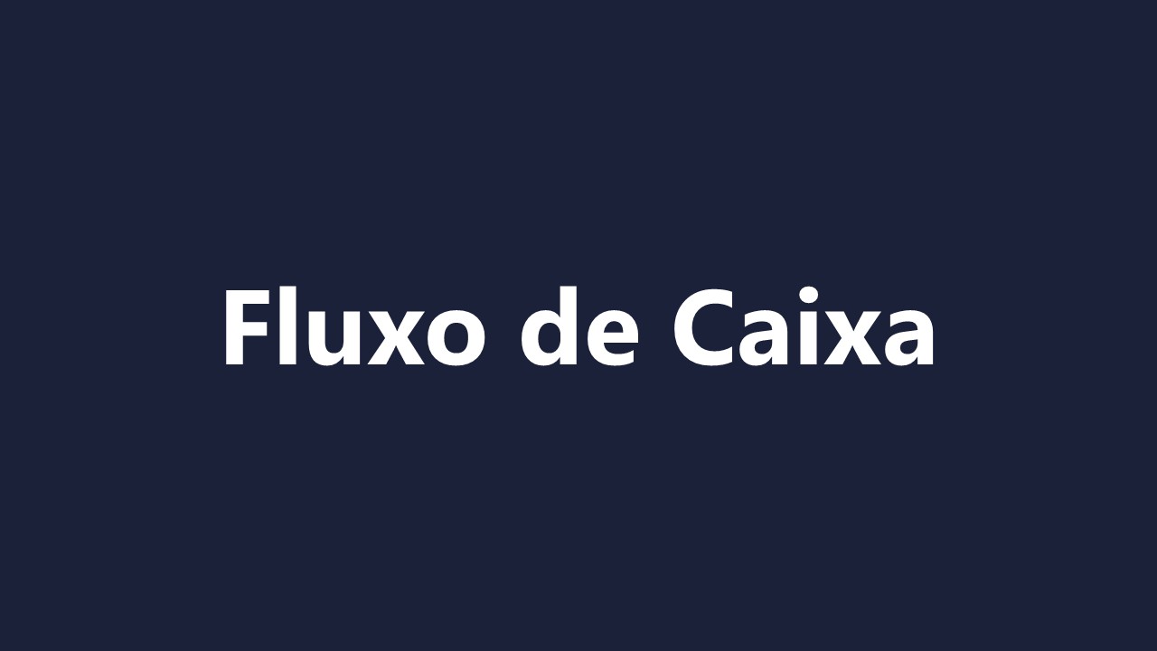 Fluxo de Caixa